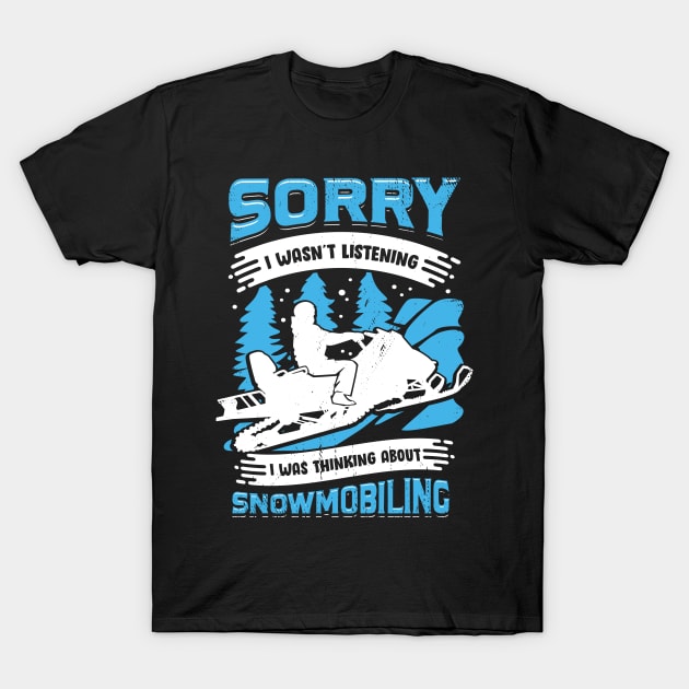 Snowmobiling Motor Sled Snowmobiler Gift T-Shirt by Dolde08